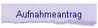 Aufnahmeantrag